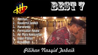 NASYID TERBARU 2019  BEST 7 PILIHAN NASYID TERBAIK SEPANJANG MASA [upl. by Ivar]