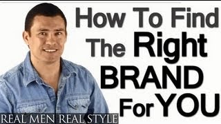 How to Find Your Brand  Clothing Brands For Men  How To Choose Which Clothes Brand To Wear [upl. by Ajit863]