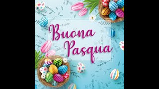 Auguri affettuosi di buona Pasqua tanta Pace amp Serenita a tutti [upl. by Ivar]