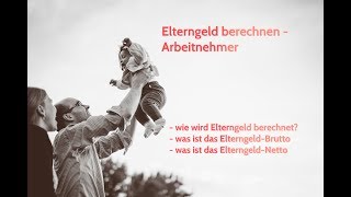 Elterngeld berechnen  Arbeitnehmer [upl. by Winna]