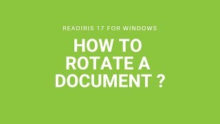 Readiris 17 Windows How to rotate a document [upl. by Slocum184]