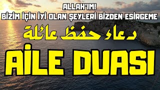 Huzurlu Aile Hayırlı Eş Ve Evlat için Dualar  Dinlemeden Geçmeyin [upl. by Devonne]