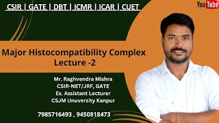 Major Histocompatibility Complex  Lecture  2  Immunology  CSIR  GATE  DBT genesisinstitute [upl. by Geirk]