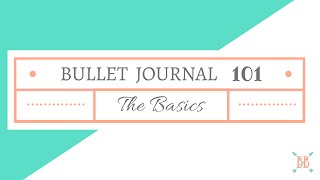 Bullet Journal 101 The Basics [upl. by Arlyn498]