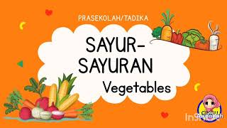 TEMA SAYURSAYURAN  PRASEKOLAH  VEGETABLES [upl. by Levesque]