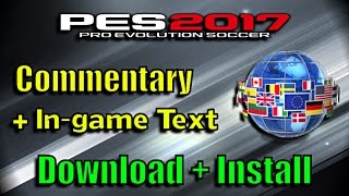 PES 2017 Language Pack  Commentary Download and install [upl. by Johnnie373]