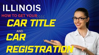 ILLINOIS HOW TO GET YOUR CAR TITLE AND CAR REGISTRATION DMV INFORMATION SERIES 2 EASY AS 123 [upl. by Suoivatra]