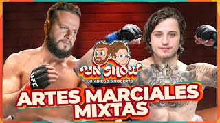 Un Show con Diego y Roberto  EP16 Artes Marciales Mixtas [upl. by Edveh]