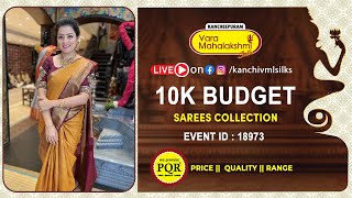 10K Budget Sarees Collection  WhatsApp Number 89 0001 0002  Kancheepuram Varamahalakshmi Silks [upl. by Eikkin]