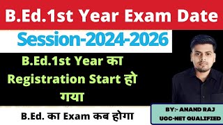 BEd1st Year 20242026 Registration Date Out ।। bihar University ka Bed 1st year ka exam kab hoga [upl. by Kieran]