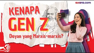 Semakin Dilarang Semakin Menantang Marxisme Jadi Way of Think Gen Z [upl. by Eetse]