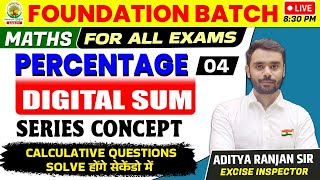 🔴PERCENTAGE प्रतिशत 4  MATHS FOUNDATION BATCH  By ADITYA RANJAN SIR rankersgurukul maths [upl. by Abercromby174]