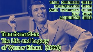 Transformation The Life and Legacy of Werner Erhard 2006 [upl. by Mcdonald]