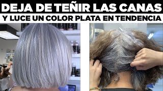 TIENES MUCHAS CANAS DEJA DE TEÑIRLO Y APLICA ESTE TONO PLATA EN SUPER TENDENCIA [upl. by Liamsi]