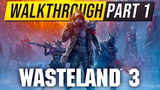 WASTELAND 3 Walkthrough Gameplay Part 1  The New Fallout Game [upl. by Gladi]