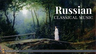 Russian Classical Music  Tchaikovsky Prokofiev Rachmaninoff RimskijKorsakov [upl. by Nahaj472]