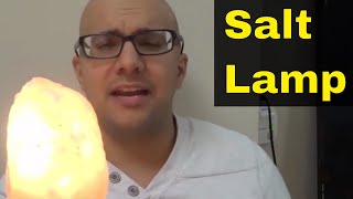 4 Benefits Of A Himalayan Salt LampImproving Your Overall Health [upl. by Carri]