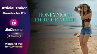 Honeymoon Photographer  Official Trailer  Streaming 27 September  JioCinema Premium [upl. by Jacobson]