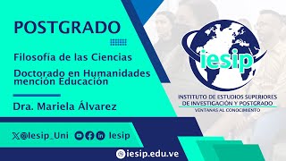 Postgrado Doctorado en Humanidades mención Educación  Filosofía de las Cs  Dra Mariela Álvarez [upl. by Nesrac]