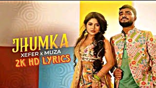 Jhumka Lyrics  Xefer X Muza  Muza X Xefer Jhumka Song Lyrics  Jhumka Lyrics Bangla  Muza Jhumka [upl. by Nwahsud41]