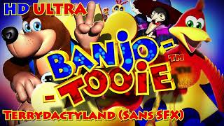 BanjoTooie Terrydactyland Sans SFX HD [upl. by Akihdar]