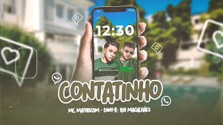 Contatinho  Mc Matheuzim Ennyk prod RihMagalhães [upl. by Carie]