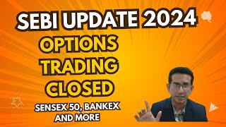 Sebi new rules for options trading 2024 Hindi shocking news as option trading closed [upl. by Einal]