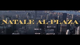 Natale al Plaza  Film completo 2019 [upl. by Jueta]