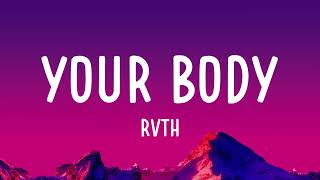 RVTH  Your Body Lyrics [upl. by Ybhsa]