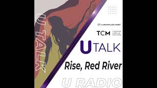 U Talk Rise Red River [upl. by Corina]