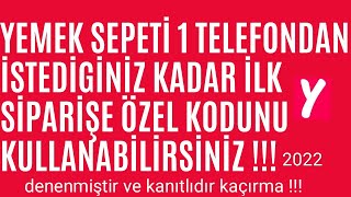 YEMEK SEPETİ BİR TELEFONDAN CİHAZDAN SINIRSIZ KEZ İLK SİPARİŞE ÖZEL KUPONUNU NASIL KULLANILIR [upl. by Fendig]