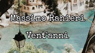 Ventanni  Massimo Ranieri Testo [upl. by Eicyac142]