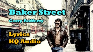 Baker Street  Gerry Rafferty Lyrics HQ Audio 70s Classic Hit [upl. by Lebiram182]