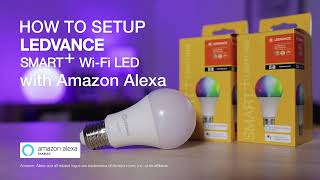 How to Setup LEDVANCE Smart Wifi LED with Amazon Alexa [upl. by Ezitram]