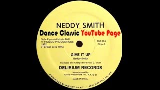 Neddy Smith  Give It Up Extended [upl. by Luzader]