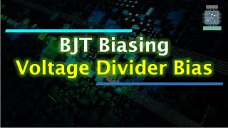 BJT Biasing  Voltage Divider Bias [upl. by Kristin]