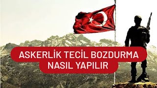 ASKERLİK TECİL BOZDURMA NASIL YAPILIR  ASKERLİK ERTELEME İPTALİ NASIL YAPILIR [upl. by Nodnas]