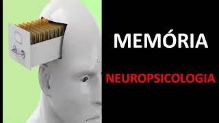 NEUROPSICOLOGIA DA MEMÓRIA BASES NEUROFISIOLÓGICAS [upl. by Marillin55]