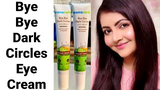 MamaEarth Bye Bye Dark Circles Eye Cream review  how to remove dark circle  RARA [upl. by Laehcimaj337]