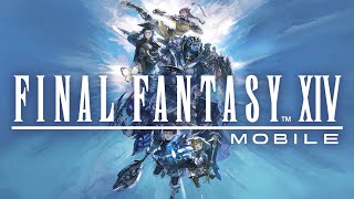 FINAL FANTASY XIV MOBILE – Reveal Trailer [upl. by Iah]