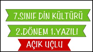 7Sınıf Din Kültürü 2Dönem 1Yazılı Soruları  Açık Uçlu Klasik Yazılı [upl. by Asecnarf583]