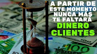 💰ATRAIGA CLIENTES al NEGOCIO y DINERO URGENTE en Abundancia  ATRAE la BUENA SUERTE y el ÉXITO🙏🙌 [upl. by Narih]