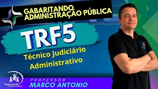 08  Concurso TRF5  Edital Publicado  Técnico Judiciário  Administração Pública [upl. by Dorkus]