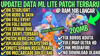 Data ML Lite Full Event 200Mb Terbaru Patch Hero Cici  ML Lite  Cara Mengatasi Lag amp Patah Patah [upl. by Purvis909]