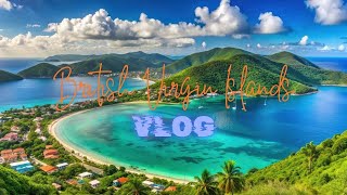 BRITISH VIRGIN ISLANDS VLOG [upl. by Annoyi]