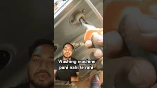 Washing machine pani nahi le Rahi Wy shorts technicaltips [upl. by Wendelin271]