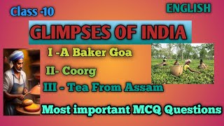 Glimpses of India l A Baker from Goa। Coorg।Tea from Assam। class 10 english। Jalesh Kumar Yadav [upl. by Charron]