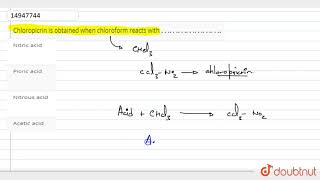 Chloropicrin is obtained when chloroform reacts with ………………… and reaction is ……………… [upl. by Alahsal]