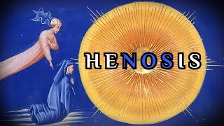 Henosis  What Modern Religions Dont Want You To Know About God [upl. by Anyad]