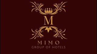 MIMO GROUP OF HOTELS [upl. by Lonni]